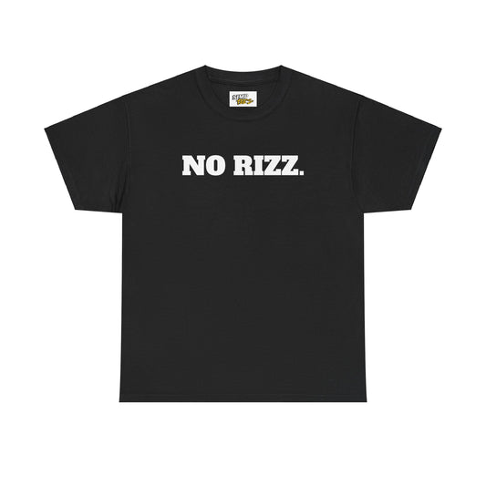 " NO RIZZ"