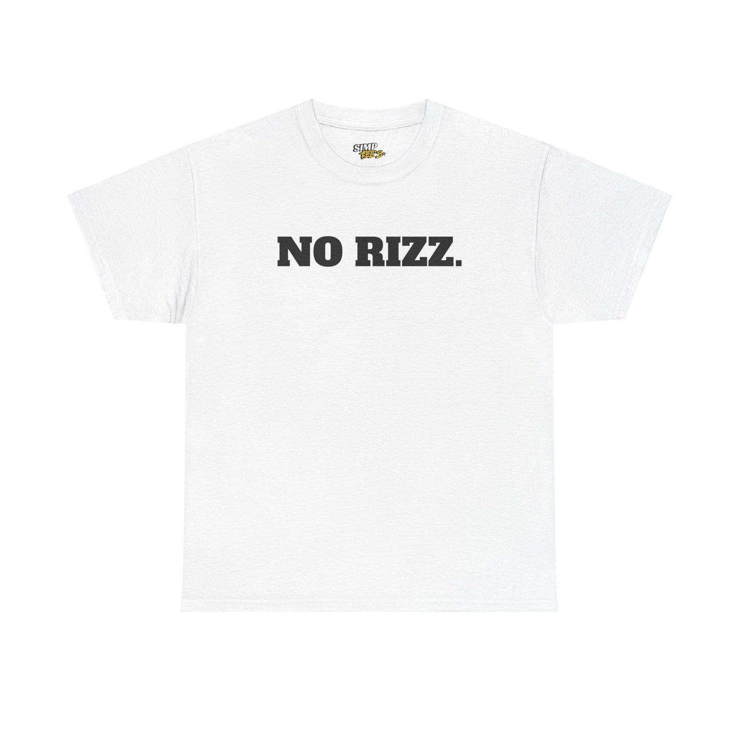 " NO RIZZ"