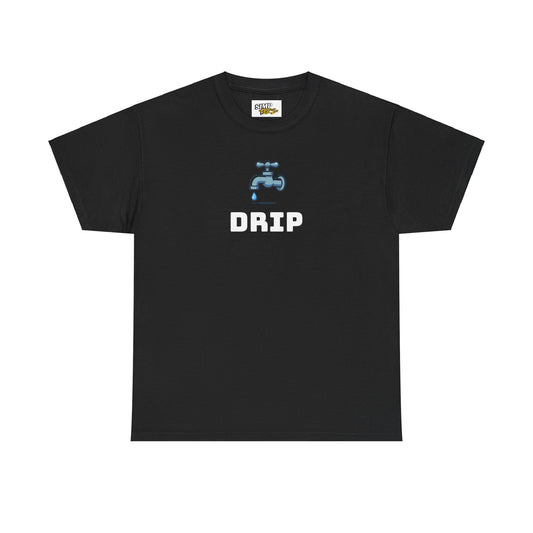 "DRIP"